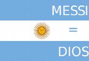 Bandera de Argentina, Messi = Dios