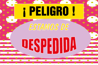 Bandera Despedida de soltera peligro