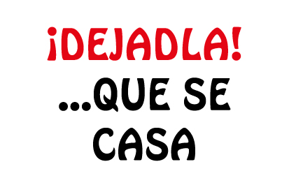 Bandera Despedida de soltera Dejadla que se casa